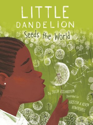 cover image of Little Dandelion Seeds the World